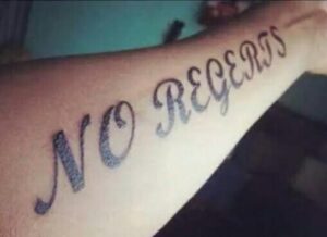 no regerts tattoo